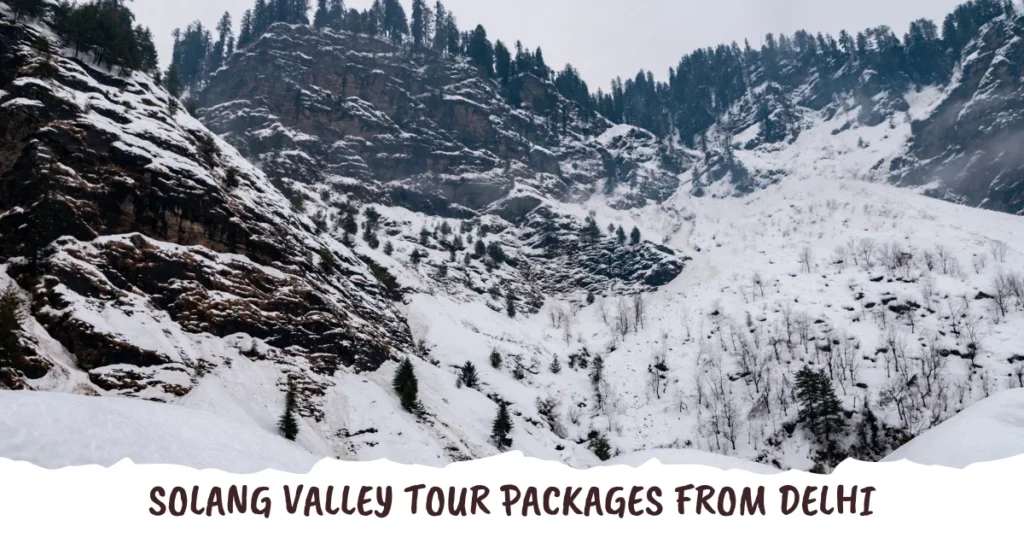 Solang valley tour packages from delhi