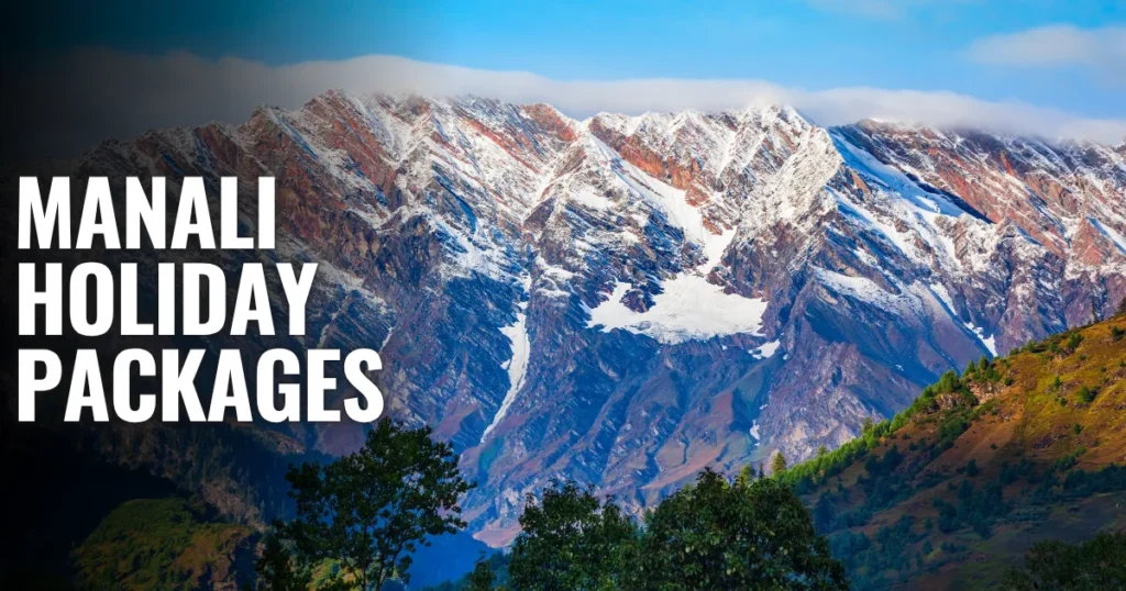 Manali Holiday Packages