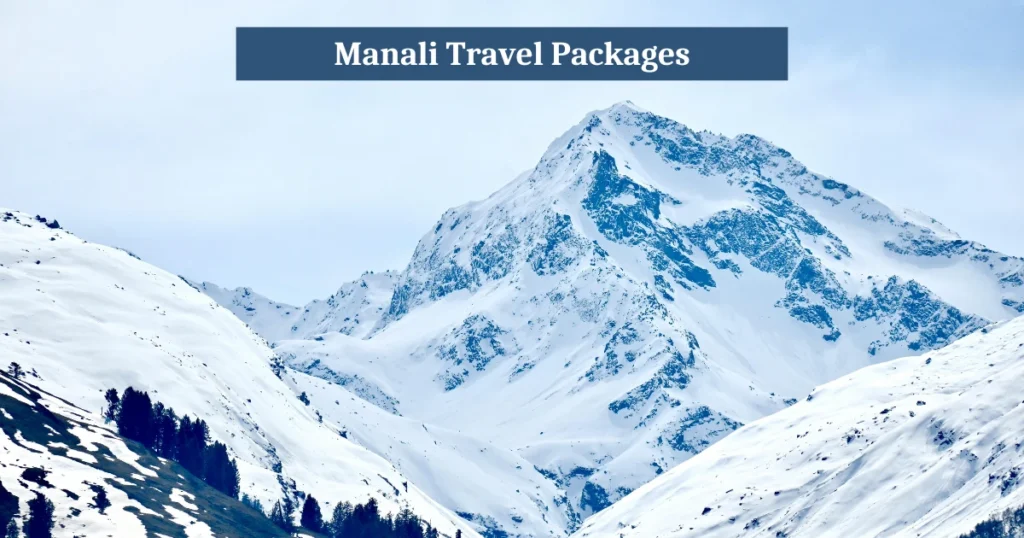 Manali Travel Packages