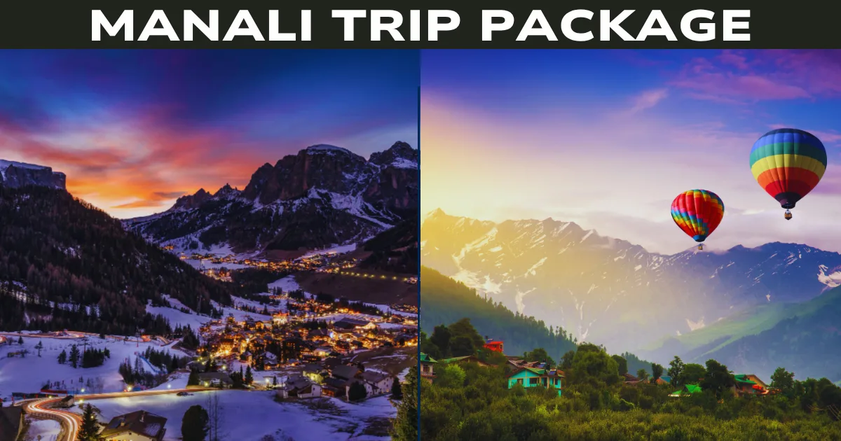 Manali Trip Package