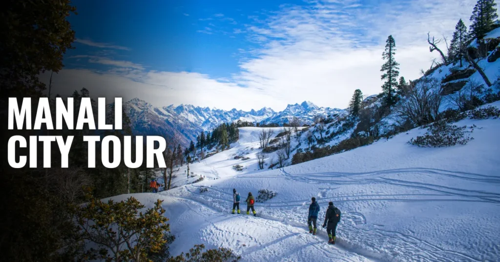 Manali City Tour