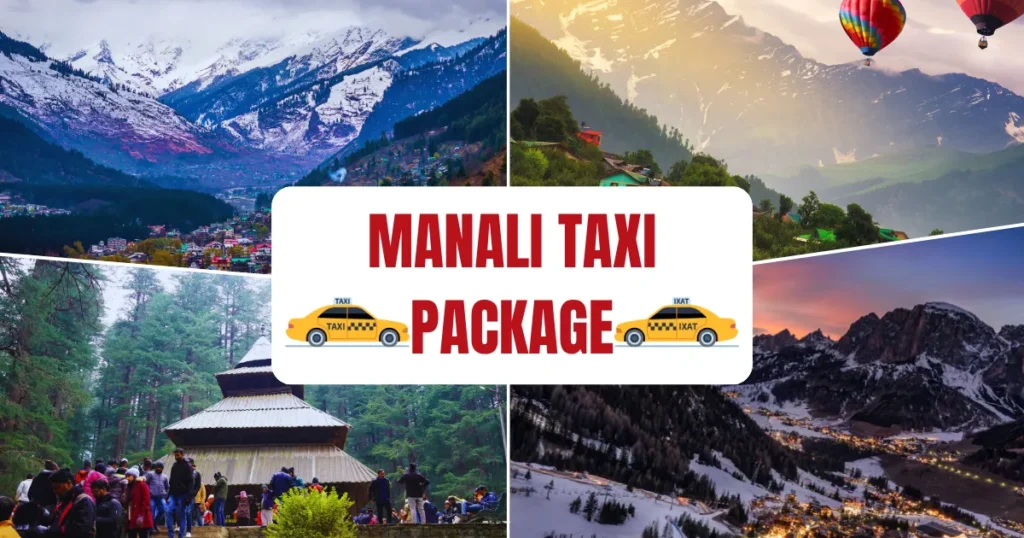 Manali Taxi Package