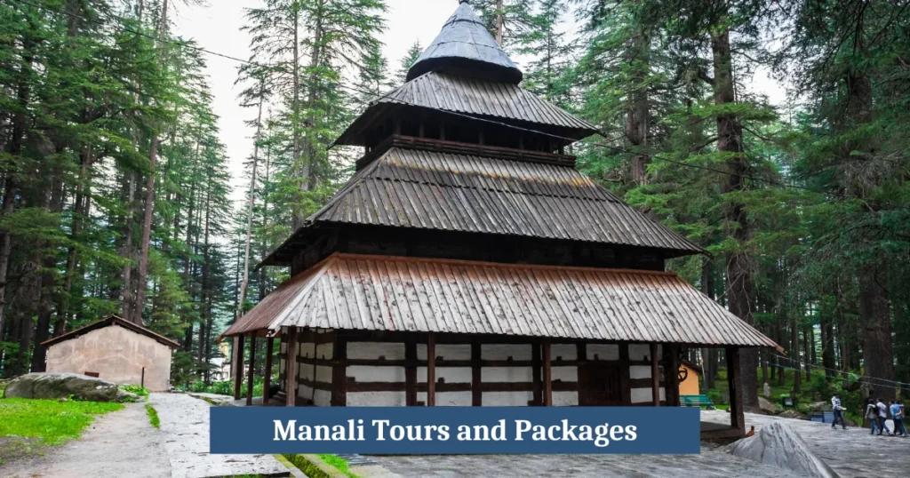 Manali Tours and Packages